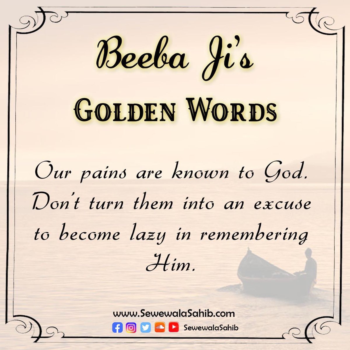 SewewalaSahib's tweet photo. Daily, a unique powerful pearl-diamond-golden nugget from Dhan Dhan Beeba Nihal Kaur Ji Maharaj Jis pavitar mukh. Please share and forward as far and wide as possible 🙏🏻❤😊❤🙏🏻 #SewewalaSahib #SocietyOfSaints #DailyWisdom #BeebaNihalKaurJiMaharaj #GoldenWords https://t.co/86nfqA4OnU