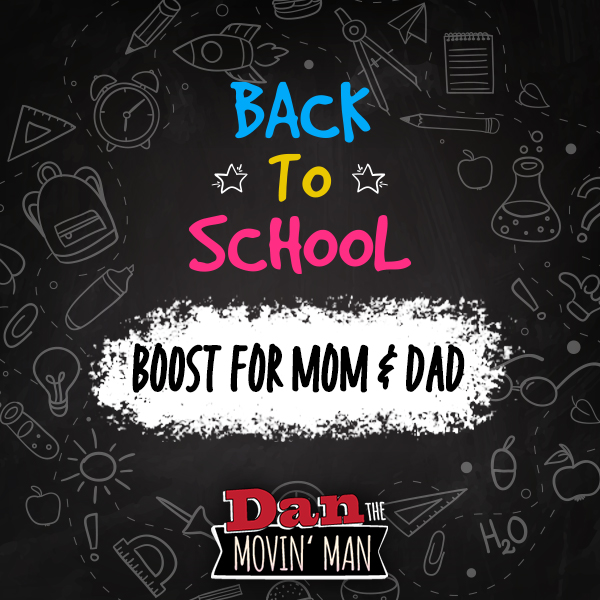 I-94 and Dan the Moving Man are giving Mom &amp; Dad a Back to School Boost! No matter what school looks like this year, kids are expensive, but we've got ya covered with a little stimulus of our own. Sign up to win a $500 Boost - go to i94online.com/win-stuff-94
