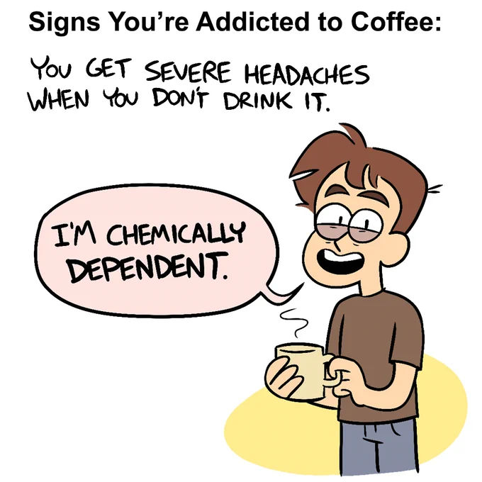 Signs You're Addicted to Coffee. 