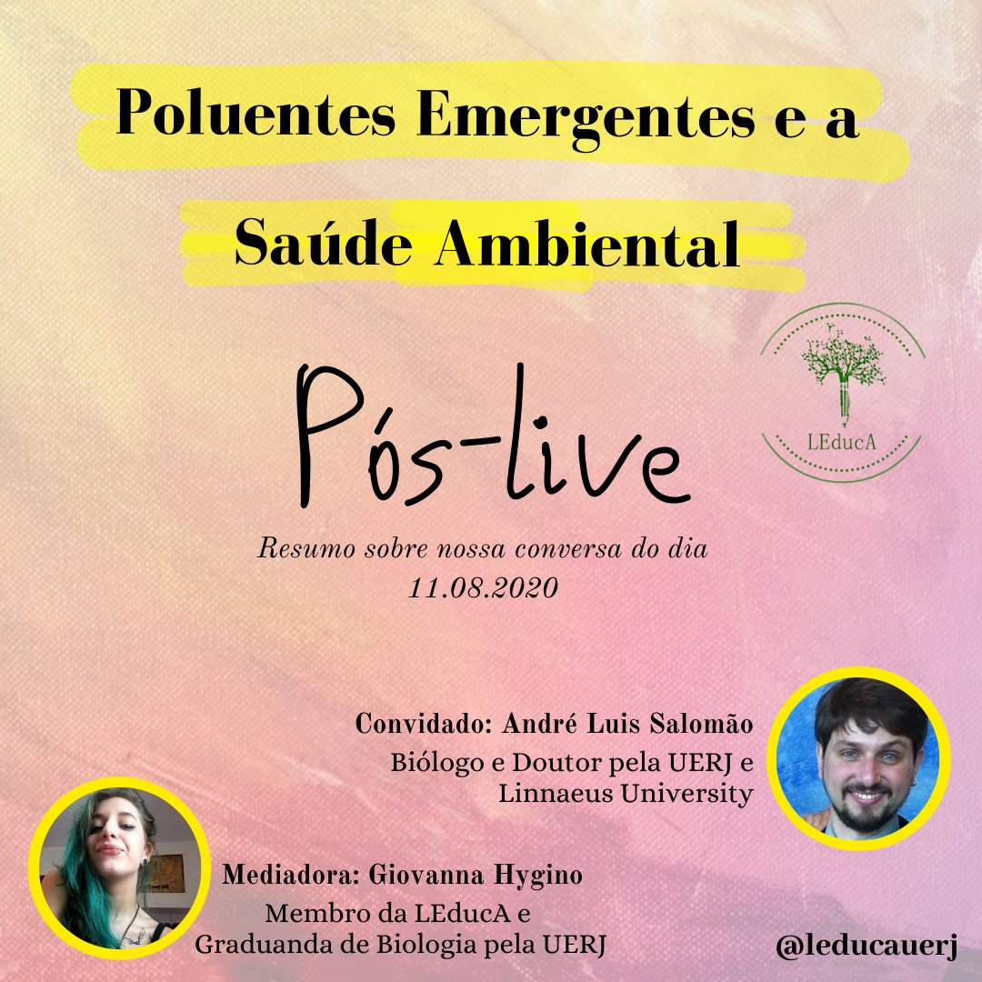 leducauerj's tweet photo. Vocês sabem o que é Pós-live? 
É uma forma das pessoas que não conseguiram ver, saberem os principais pontos que foram abordados durante a live. Então, aqui nesse post  vamos apresentar o que foi tratado sobre o tema "Poluentes Emergentes e a Saúde Ambiental"! #leducauerj https://t.co/Z1f1SLiaqh