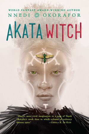 7- BOOKAkata Witch by  @Nnedi . It’s a young adult novel. I would say it’s more Urban’s fantasy because it’s taking place in our world and not in a fictive world.