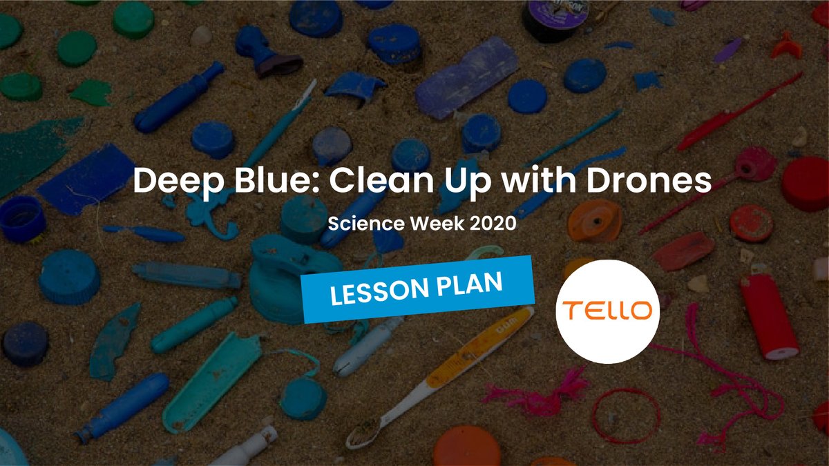 Lumination_Tech's tweet image. To celebrate #NationalScienceWeek  we are releasing a series of 'Deep Blue' lesson plans to pair with each of our #edtech kits. Day 1 is 'Deep Blue: Clean Up with Drones' bit.ly/science-week-d… #STEMeducation
