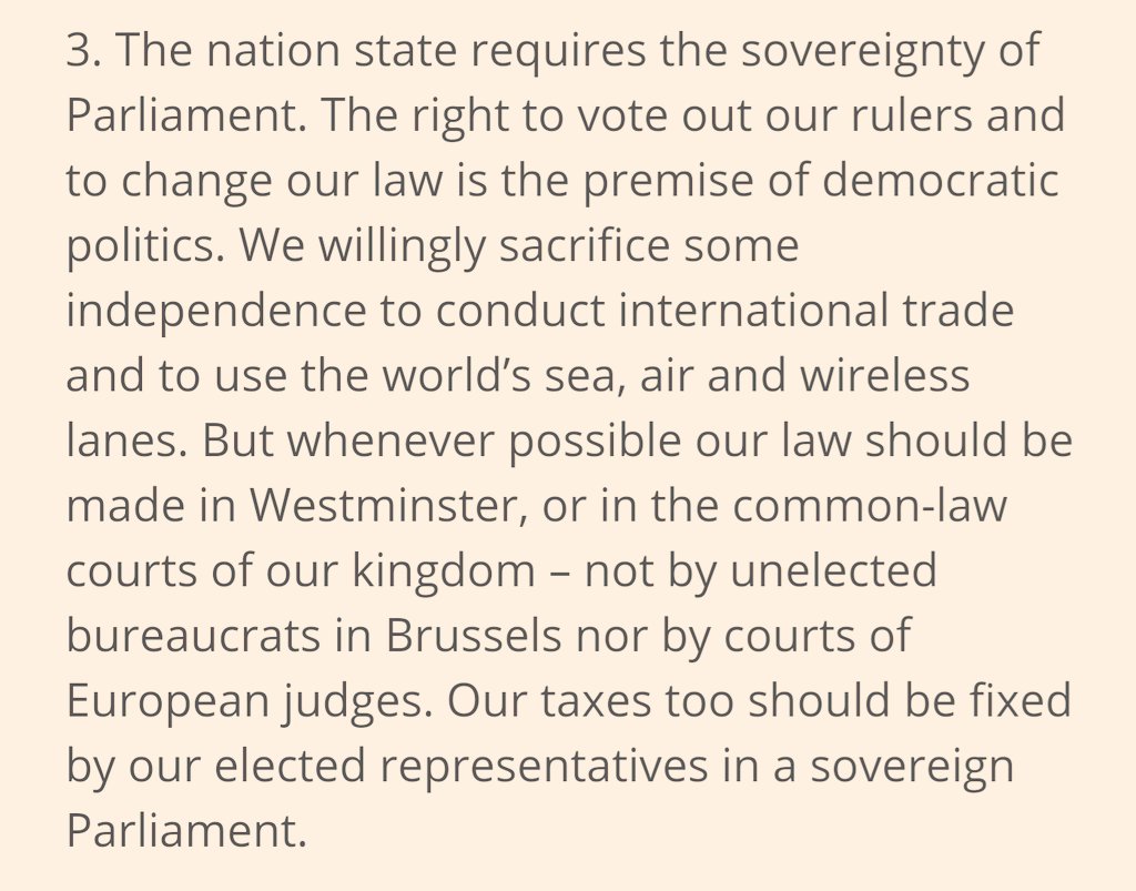 3. The nation state requires the sovereignty of Parliament. The right to vote out our rulers and to change our law is the premise of democratic politics...