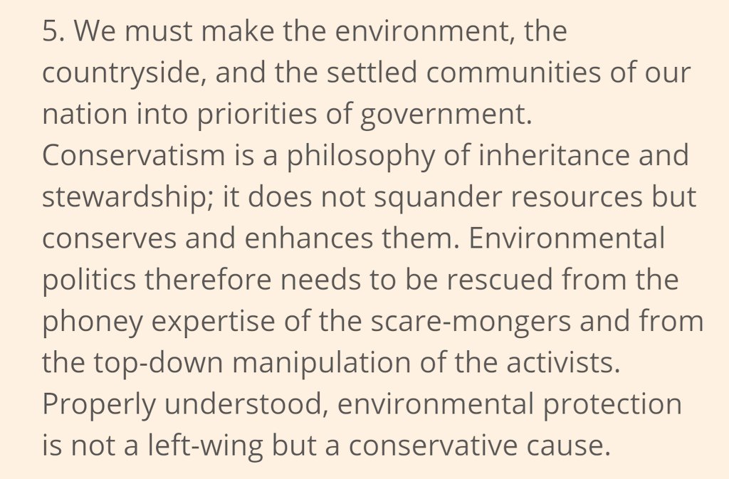 5. We must make the environment, the countryside, and the settled communities of our nation into priorities of government. Conservatism is a philosophy of inheritance and stewardship; it does not squander resources but conserves and enhances them...