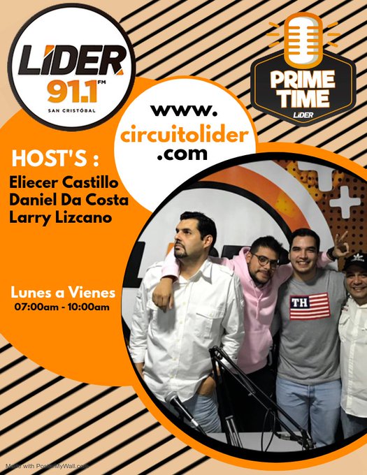 #AlAire #Primetimelider <a href="/CastilloEliecer/">Eliecer Castillo</a> <a href="/DanielDacostaG/">Daniel da Costa.</a> <a href="/larrylizcano/">Larry Lizcano</a> <a href="/Lider91fm/">LÍDER 91.1fm</a> circuitolider.com
