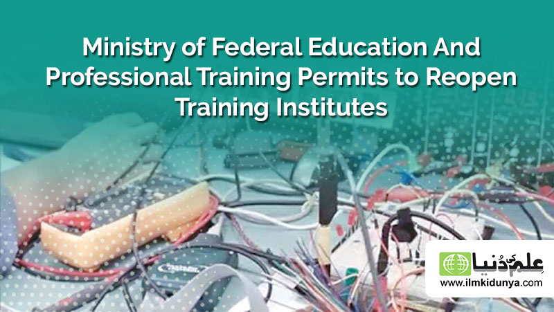 ilmkidunya's tweet photo. Ministry of Federal Education And Professional Training Permits to Reopen Training Institutes
https://t.co/QhqroTQybF
#Federal_government #Training_institutes #Reopening https://t.co/AdotnnAf0z