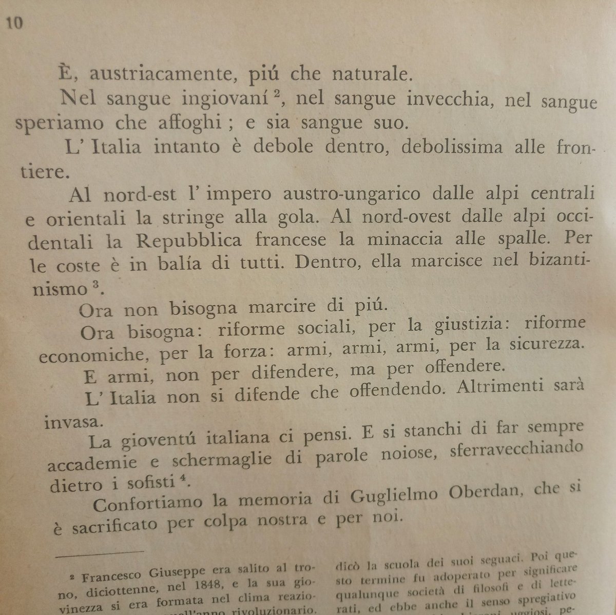 Il messaggio di G. Carducci all'imperatore austriaco Francesco Giuseppe, per la condanna a morte di Guglielmo Oberdan, giovane studente triestino. 

L'operosità sociale degli intellettuali di un tempo.