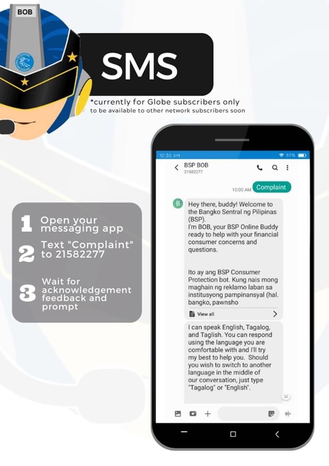 BOB, our chatbot that assists consumers who approach the #BSP on complaints against BSP-Supervised Financial Institutions (BSFIs) is now on live run! 

Check 👉🏻 bit.ly/3gcutGj and other details on where to reach BOB 👇🏻