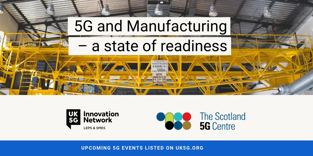 _UKTIN's tweet photo. 🗓 28/08 @scot5gcentre  "#5G &amp; #Manufacturing – a state of readiness" 
✅  ideal for business advisers requiring up-to-date info of what 5G is &amp; what opportunities it may hold for #SMEs involved in the manufacturing sector

https://t.co/0xRZrNj7fB https://t.co/UJY0gNiHhF