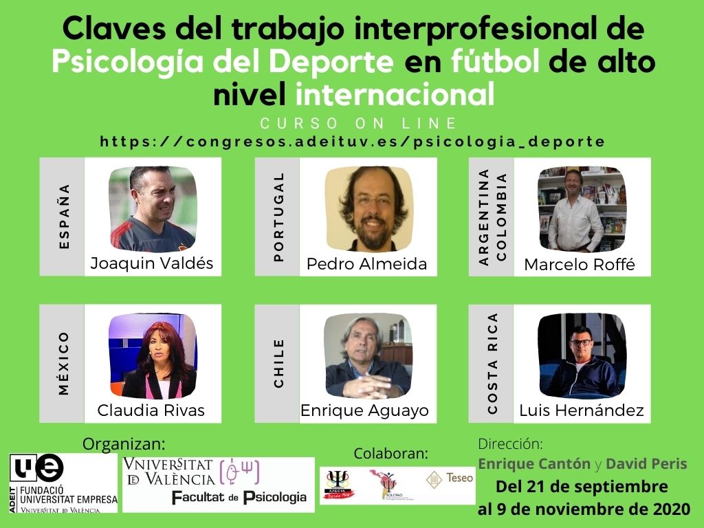 CongresoFEPD's tweet photo. "Claves del trabajo interprofesional de Psicología del Deporte en Fútbol de alto nivel internacional" Curso práctico online de @ADEITUV @psicologia_uv con reconocidos expertos de  España, Portugal, Argentina, Colombia, Costa Rica, Chile y México. Info en https://t.co/kAzFpEbVSe https://t.co/MehjcpJCjd