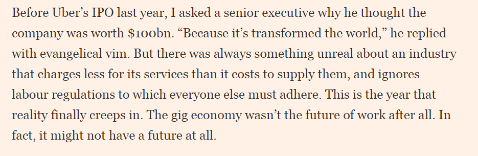 The gig economy isn't the future of work after all. In fact, it might not have a future at all.  https://www.ft.com/content/11e2e1bf-c1dd-47cc-81b2-2147433ff16d?segmentid=acee4131-99c2-09d3-a635-873e61754ec6