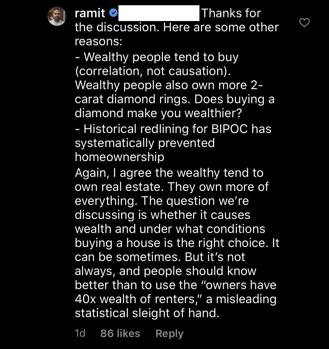The wealthier buy more 2ct diamonds than average people. Does buying a diamond make you wealthy?Of course not! The wealthy own more of everything!So why do we uncritically accept the premise that homeowners are wealthier *merely because* they own a house?And then, politics