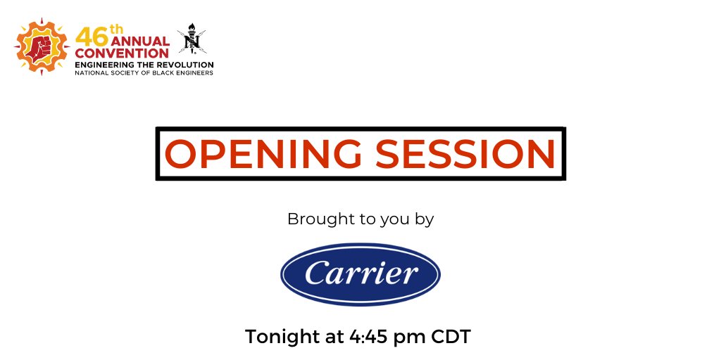 NSBE's tweet photo. NSBE members. Join us for Opening Session tonight - sponsored by @Carrier #NSBE46 #EngineeringtheRevolution. https://t.co/H2xTAIDqdh