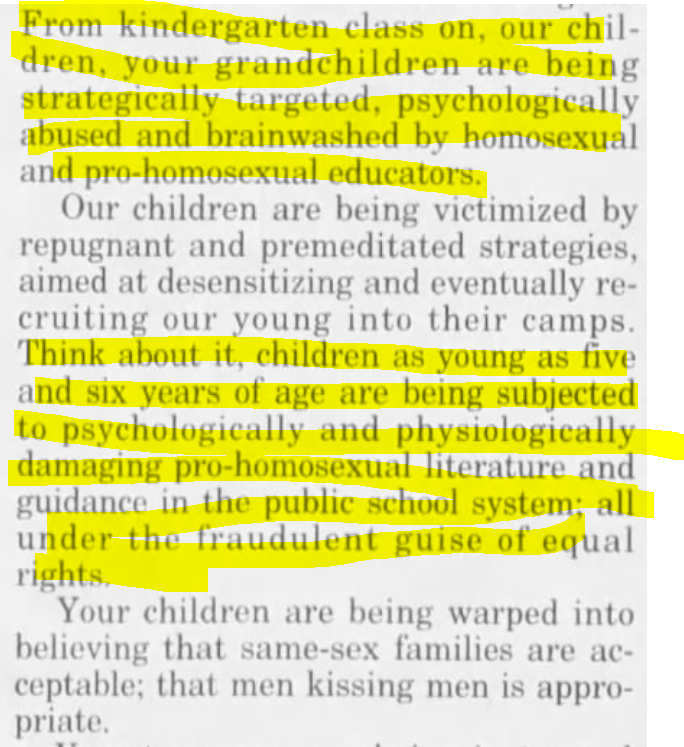 Red Deer Advocate (Red Deer, Alberta, Canada), 17 Jun 2002"From kindergarten class on, our children, your grandchildren are being strategically targeted, psychologically abused and brainwashed by homosexual and pro-homosexual educators."