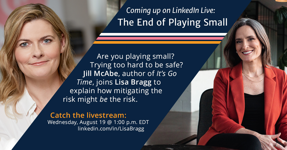 Playing small has no place for small businesses. @thatLisaBragg and @jillmcabe discuss why on today’s #LinkedInLive; bring your Qs to the livestream at 1pm EDT. linkedin.com/in/lisabragg/