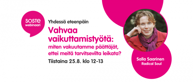 Nyt on aika kertoa kohdennetusti päättäjille mihin järjestöjä tarvitaan, jotta selviämme eheänä kansakuntana koronakriisistä ja voimme sanoa, että onneksi oli joku ❤️

<a href="/SOSTE10/">SOSTE Suomen sosiaali ja terveys ry</a> webinaari ti 25.8. klo 12-13 soste.fi/tapahtuma/vahv… #järjestöt #rahoitus #budjetti2021 #onneksionjoku