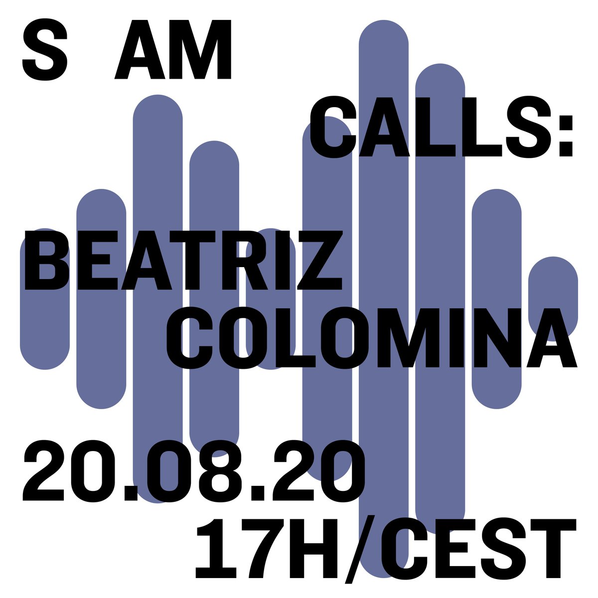 Tomorrow, at 17H CEST / 11H EST, please join us for our next #SAMCalls conversation with #BeatrizColomina, architectural historian, professor, and founder @MediaModernity Program at @PrincetonSoA. Live on our Instagram (@s_am_basel) here: buff.ly/39bENuK