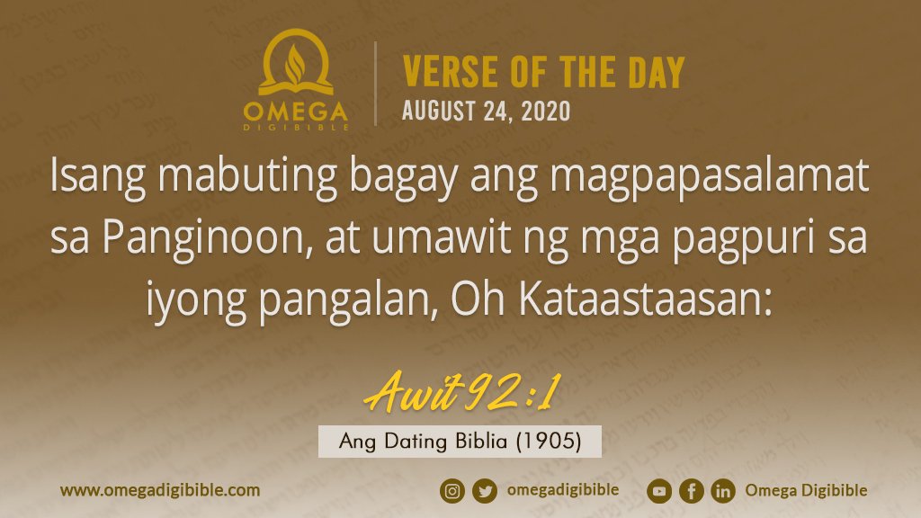 Verse of the Day: August 24, 2020

Awit 92:1, Ang Dating Biblia (1905)

The truth is just a click away! 
📍Download the Free Bible App Now ⇊ 
📍bit.ly/OmegaDigiBible…