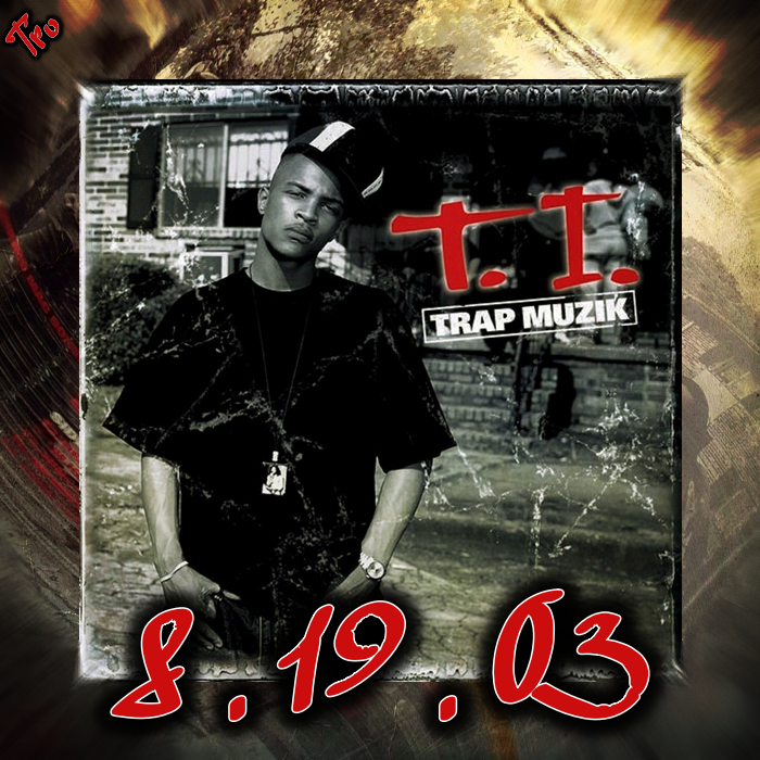 FrankTru1's tweet photo. 8.19.03 #TI drops his 2nd #TrapMuzik ๐ on #Atlantic / #GrandHustle Records featuring #ICantQuit #BeEasy ๐ฅ#DoinMyJob #LetsGetAway๐#RubberBandMan #LookWhatIGot๐ฅ#TIvsTIP #KingOfDaSouth and more๐ https://t.co/7Fs7HY3I02