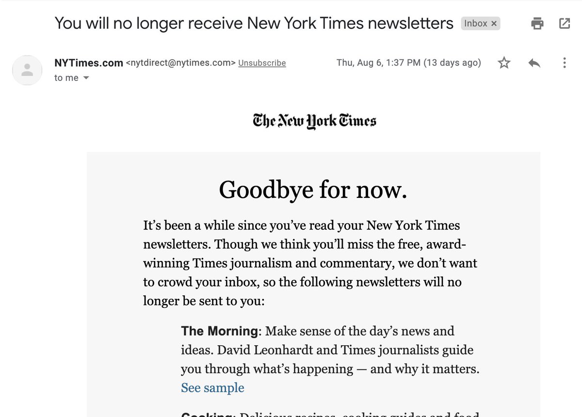  #delightful_design_details 29Delightful that NYT cancels your newsletter subscription if you haven't opened their emails in a while. Got this on an old email I don't use. a) Saves them money sending the messageb) Improves their open ratesc) Stops bothering people