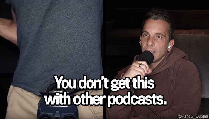 PandS_quotes's tweet photo. "You donโt get this with other podcasts. Youโre never gonna see this on the Joe Rogan show." @SebastianComedy #EP422 https://t.co/WdaPsJe2wf