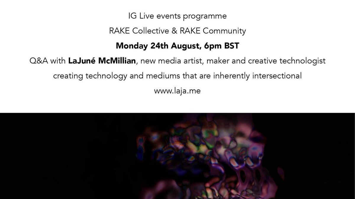 rakecollective's tweet image. We are very excited to announce that our next speaker in our IG Live #eventsprogramme is @_lovelaja, #newmediaartist, #maker and #creativetechnologist. Join us at 6pm BST on Monday 24th August - head to Instagram for more information: instagram.com/p/CEEiDn_Hium/