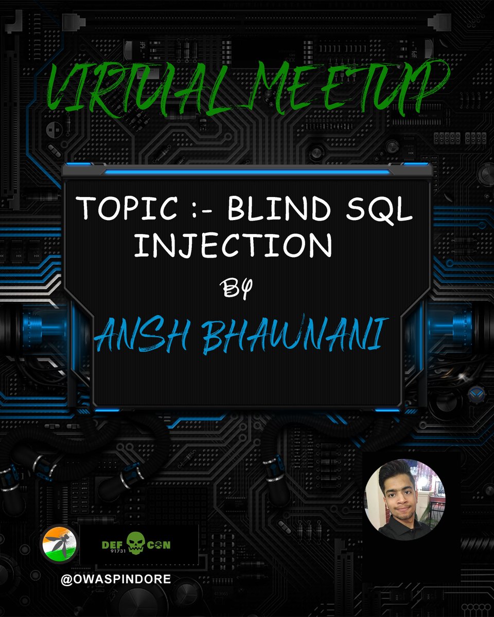defconindore's tweet photo. OWASP Indore announces its first speaker @bhawnani_ansh   who will be speaking on Blind SQL injection. 

So what are you waiting for ??

RSVP here at :-https://t.co/U1EUHMarE2

#owasp #cybersecurity #infosec #bugbounty #indore https://t.co/e3AUECDube
