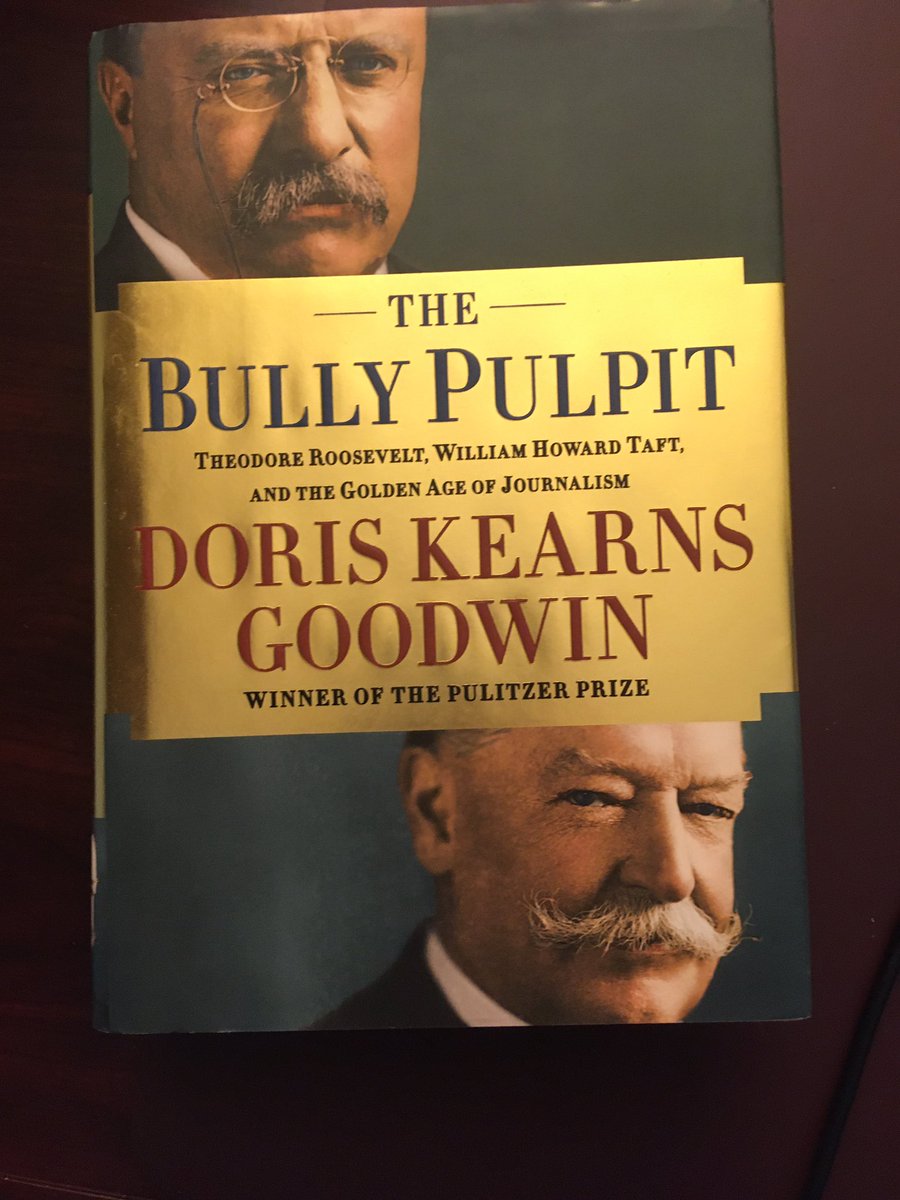 Suggestion for August 19 ... The Bully Pulpit: Theodore Roosevelt, William Howard Taft, and the Golden Age of Journalism (2013) by Doris Kearns Goodwin.