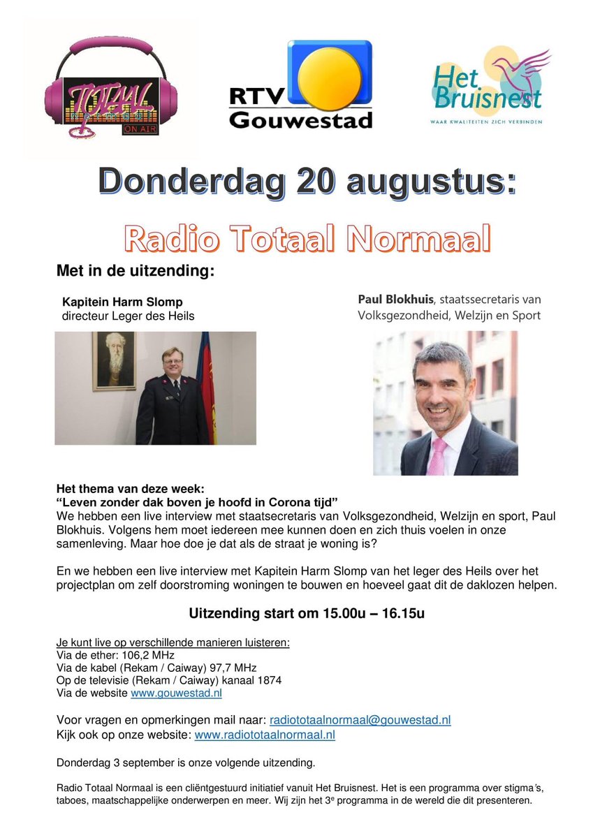Morgen 20 augustus maken wij een radioprogramma met twee belangrijke mensen rondom de zorg voor daklozen. Staatssecretaris Paul Blokhuis en directeur Harm Slomp van het Leger des Heils werken hieraan mee. Luistert u mee? De info staat op de flyer.
