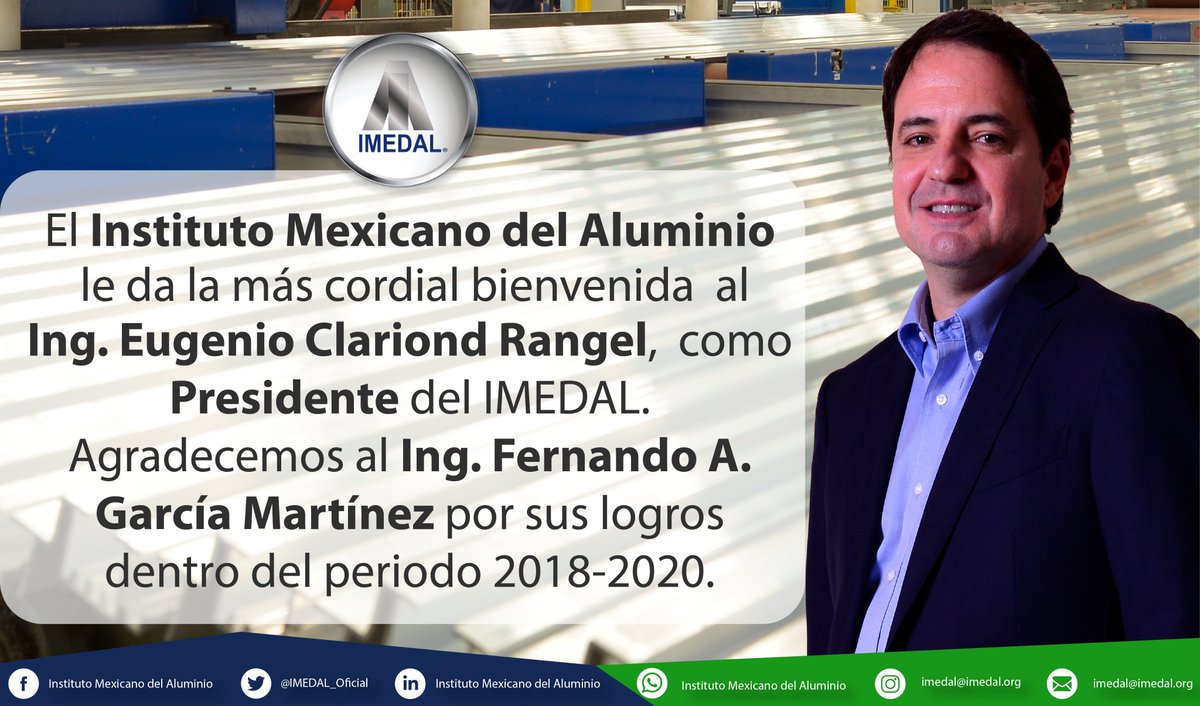 Le damos la más cordial #Bienvenida al Ing. Eugenio Clariond Rangel nuevo #Presidente del #IMEDAL
<a href="/Almexa44/">Almexa Aluminio</a>  <a href="/VentanasCuprum/">VentanasCuprum</a> <a href="/CONCAMIN/">CONCAMIN</a>