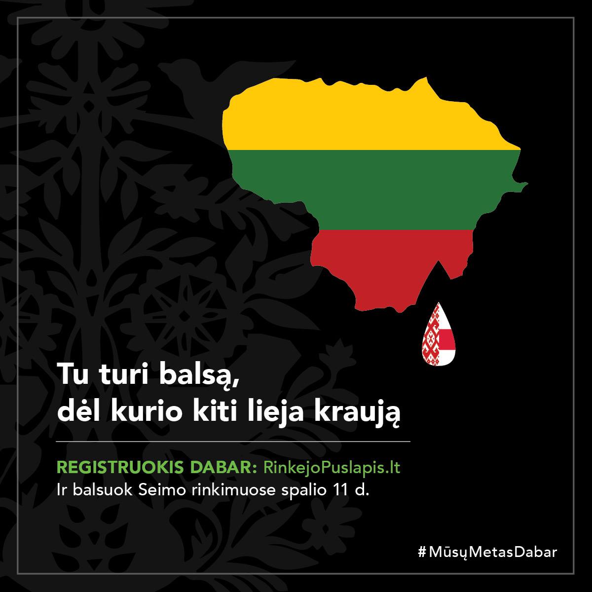MusuMetasDabar's tweet image. 🇱🇹🤍🩸🤍🌎 Pasaulio lietuvi, paskubėk registruotis Seimo rinkimams - tai trunka vos 2 minutes: rinkejopuslapis.lt/rinkeju-balsuo… #rinkimai2020 #DABAR2020 #MesPiliečiai #ZhyveBelarus #FreedomWay #LaisvėsKelias #ЖывеБеларусь #FreedomBelarus #MūsųMetasDABAR