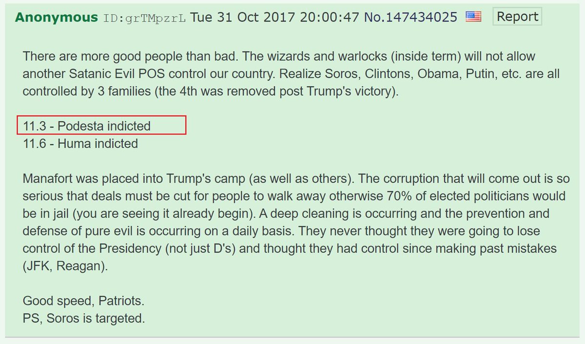 7) Q wrote "11.3 - Podesta indicted."Note:11.3 is not the most common way of expressing a date.No year was indicated.No first name for "Podesta" was given.Indictments are not publicly announced if they are sealed.