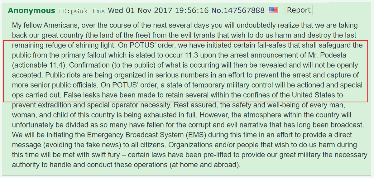 9) The next day, Q warned that upon the arrest of Podesta, rioting would occur. Q said POTUS would have the military prepared to handle insurrection.The fallout was slated for 11.3.Podesta arrest was actionable 11.4.