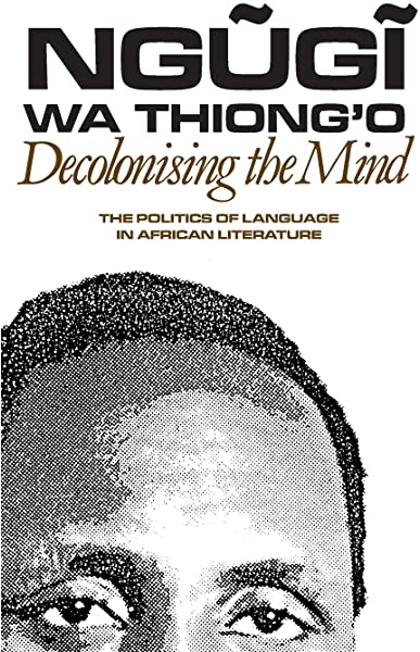 Thread warning: A long thread coming on the life and work of Ngũgĩ wa Thiong'o, a world-renowned Kenyan writer, scholar, and social activist. His seminal work, "Decolonising the Mind" is a brilliant exposition of how integral language is to culture and identity.  #Literature
