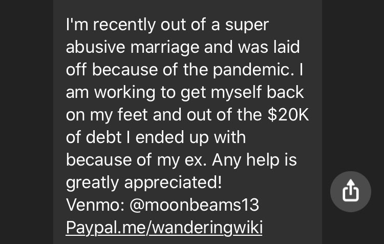 Cody just got out of an abusive marriage while being laid off due to the pandemic.Venmo: moonbeams13PayPal:  http://paypal.me/wanderingwiki 