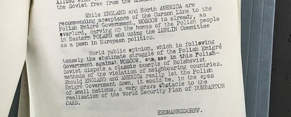 Perhaps most worrisome, the German cable highlights the way that Poland signalled growing discord amongst the Allies. Would this endanger plans for post-war order?Nazi diplomats were instructed to drive a wedge through this divide.      /7