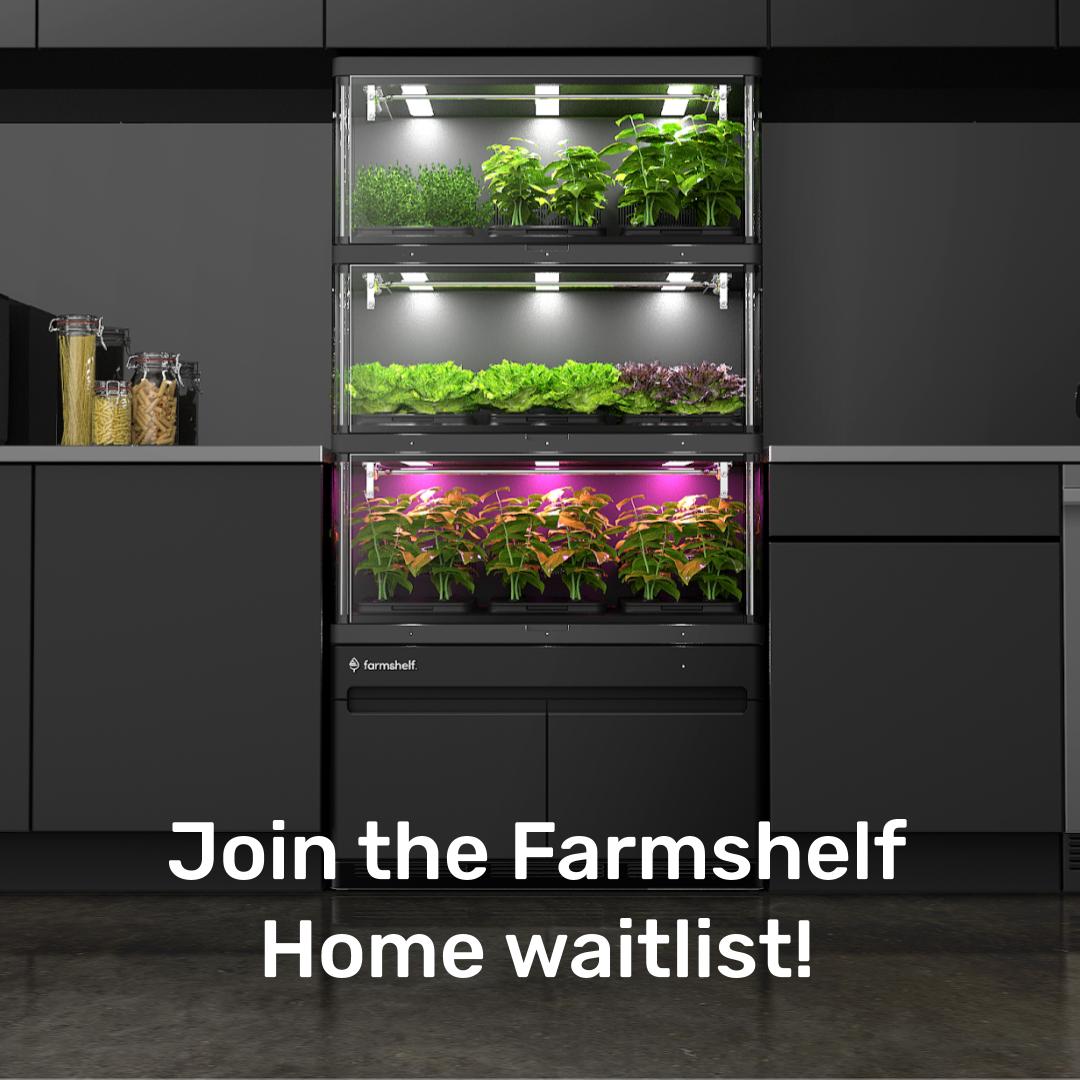 We’ve exceeded out estimates for Farmshelf Home pre-order sales! Missed out on the pre-order? Join our waitlist. hubs.ly/H0tRgK-0