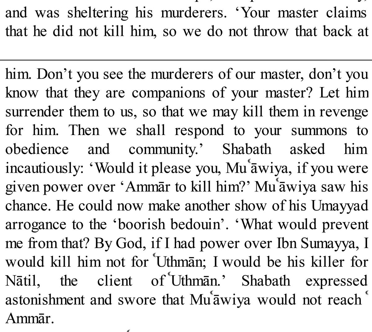 Muawiya expressing his desire to kill Hazrat Ammar ibn Yasir (AS), one of the dearest companions of the Holy Prophet (SAWW).Yet, there are Muslims who would ignore this and still put (RA) next to his accursed name.