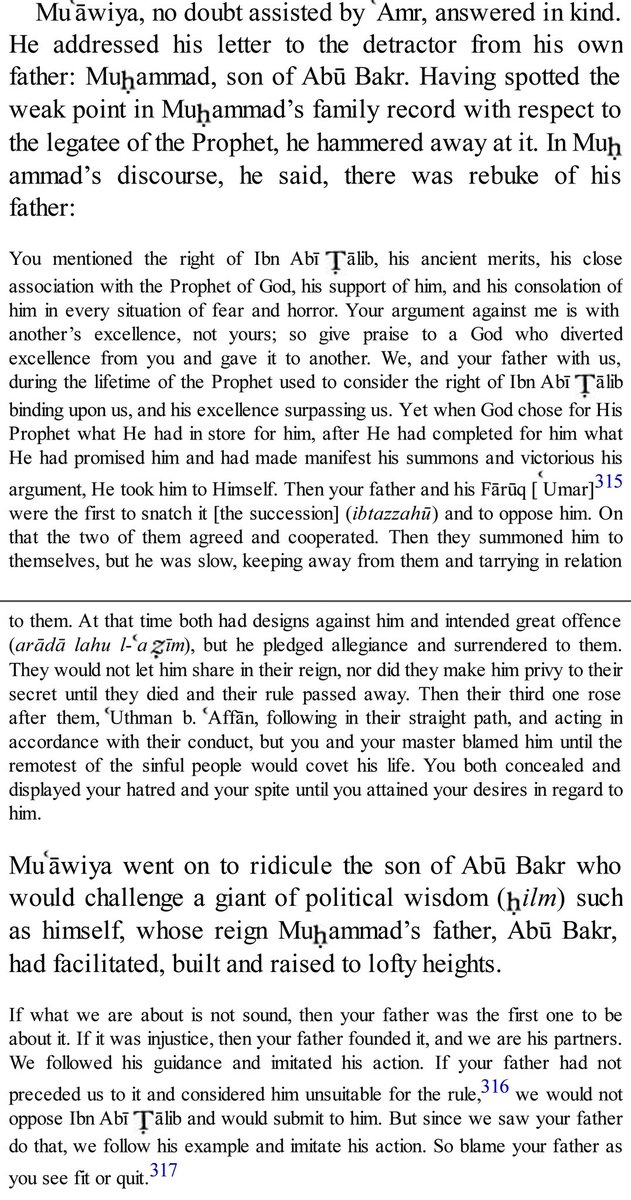 The irony of Muawiya praising Imam Ali to invoke some kind of hidden insecurity in Mohammad ibn Abi Bakr while trying to gain legitimacy by saying he's the successor of his father and Umar. History is weird.