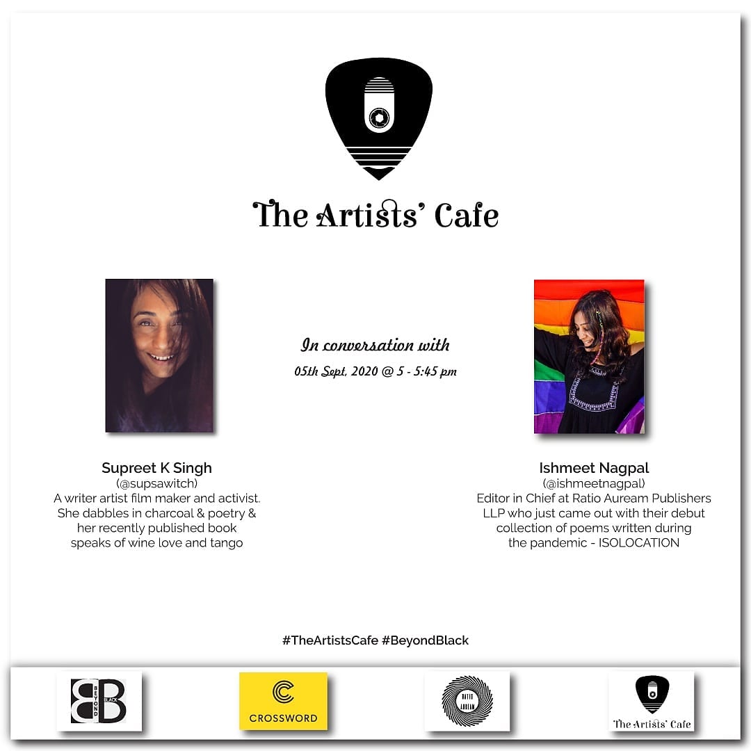1618Publishers's tweet photo. Zoom event alert! The Artists' Cafe with @supreetksingh and @IshmeetNagpal on 5th Sept 5 PM.
Register with this link: https://t.co/6oIMrFeFJZ
#Isolocation #beyondblack #crosswordbookstores #poetry https://t.co/Ox4UFg7Gpz