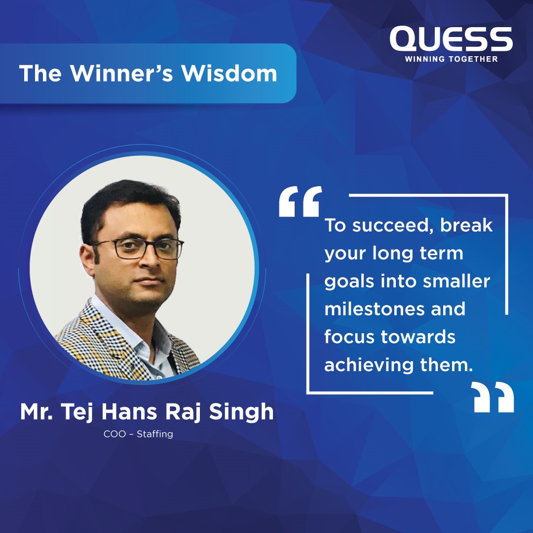 Quess_Corp's tweet photo. It is said that a goal properly set is halfway reached. Mr. Tej Hans Raj Singh, COO – Staffing believes that no matter how big or herculean your goal is, if you know how to break it down and approach it correctly, nothing is unachievable.
#WinnersWisdom #WinningTogether https://t.co/g1UsZYkAsx