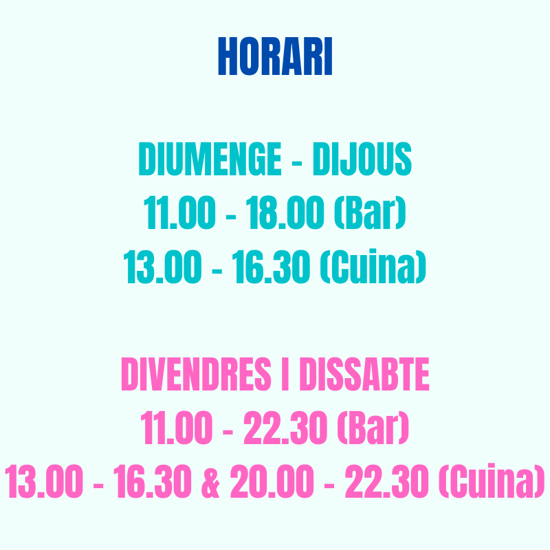 No us despisteu. Aquí teniu el nostre horari per aquests dies.