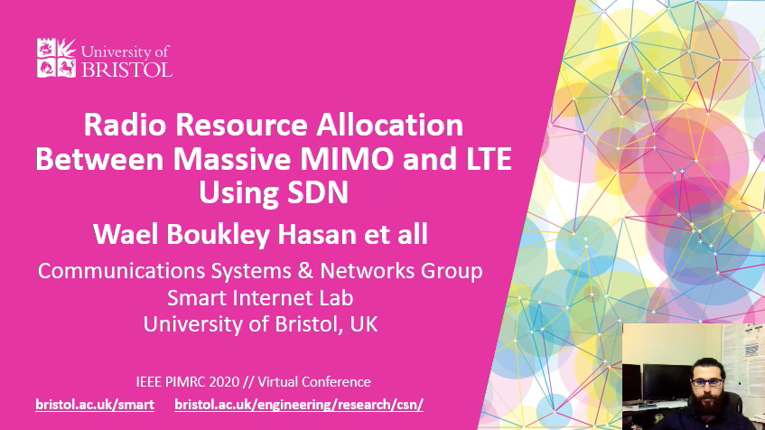 bristol_smart's tweet photo. Dr Wael Boukley Hasan is presenting his paper today at #PIMRC2020 on 'Radio Resource Allocation Between Massive MIMO and #LTE Using #SDN'.  Watch here - https://t.co/m14Qwe7Xqs   

@BristolCSN @BristolUniEng @5G_PICTURE @ToucanNetwork  @NetworksBristol

#virtualconference https://t.co/a8Kz2sNEJS