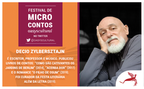 OasysCultural's tweet photo. Iniciamos o Festival hoje com o microconto de Decio Zylbersztajn. #MicrocontosOasys #Microcontos #OasysCultural https://t.co/dc8UKehK5U