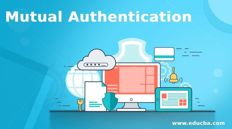 corporatebridge's tweet image. Mutual Authentication | Top 3 Methods of Mutual Authentication
buff.ly/3hqoejB

#MutualAuthentication