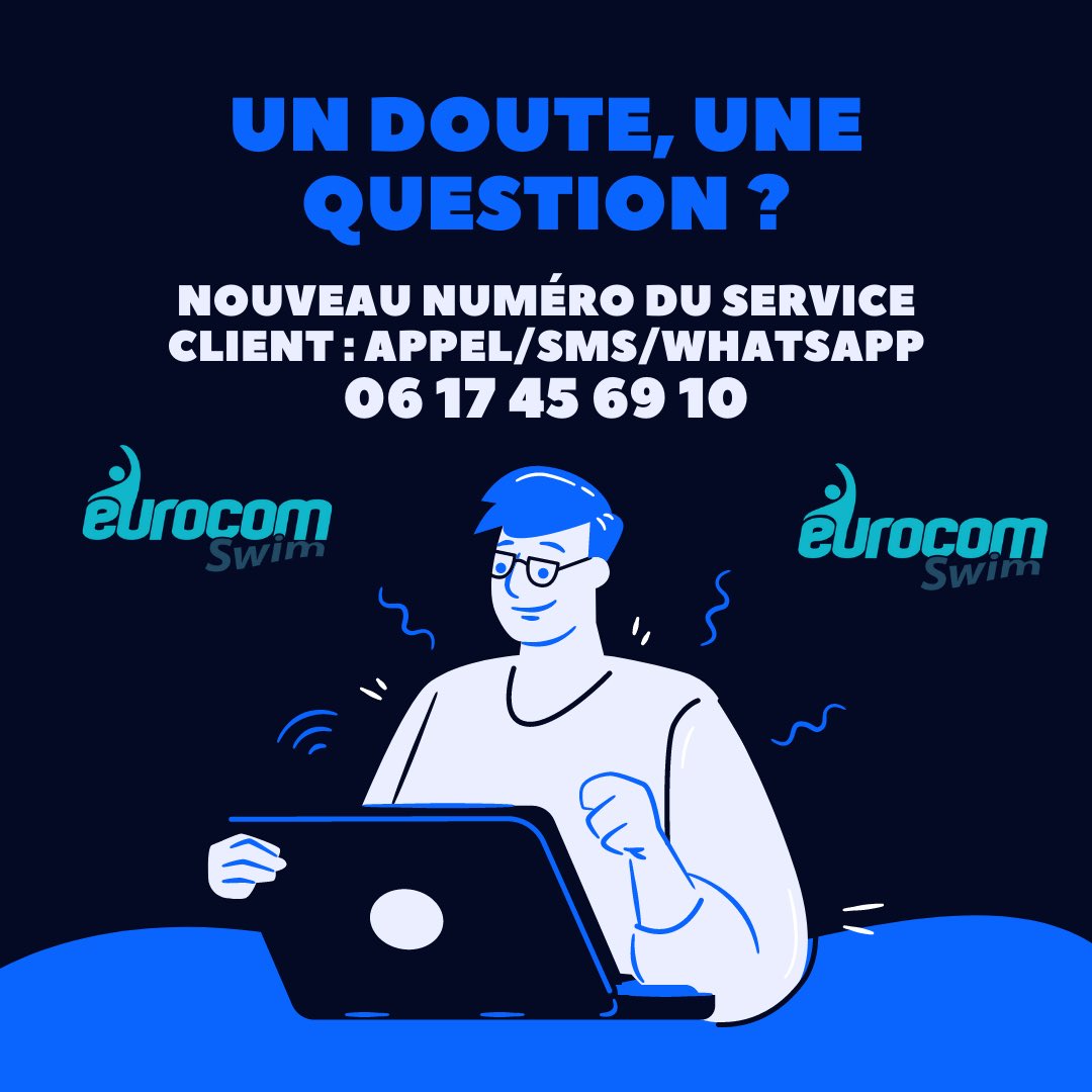 ☎️ Nouveau numéro de téléphone, pour notre service client eurocomswim.com !