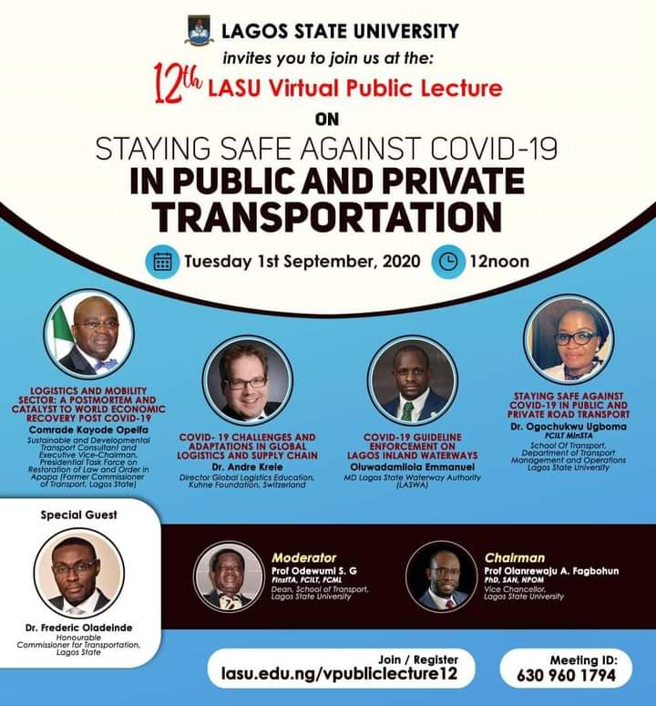 Frederic Oladeinde (@dr_oladeinde) on Twitter photo I will be Live at 12th LASU Virtual Public Lecture to disscuss Staying Safe Against COVID19 in Public and Private Transportation.
Today, Tuesday 1st September, 2020
By 12noon.
See the fliers for the zoom Link. I will be Live at 12th LASU Virtual Public Lecture to disscuss Staying Safe Against COVID19 in Public and Private Transportation.
Today, Tuesday 1st September, 2020
By 12noon.
See the fliers for the zoom Link.