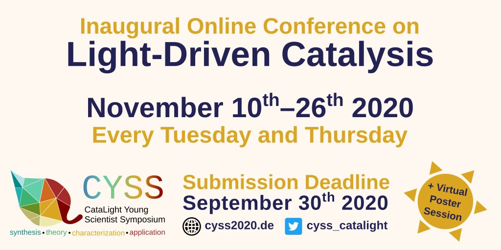 REGISTRATION IS OPEN! CYSS is an online conference on light-driven catalysis happening in November - organized by young scientists for young scientists! We are looking forward to your abstracts! Registration is, of course, FREE! cyss2020.de
