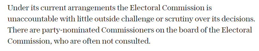 1) The EC is unaccountable.It reports to the Speaker's Committee in Parliament, is subject to periodic review by the CSPL, publishes annual reports, has party nominees on the board, and has to answer regular questions from parliamentarians.