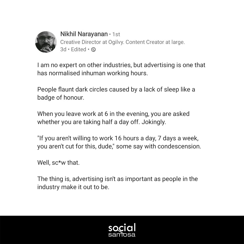 Nikhil Narayanan's LinkedIn Post opened up a very important conversation about  #MentalHealth and the amount of stress associated with the business of Advertising, Media & Marketing